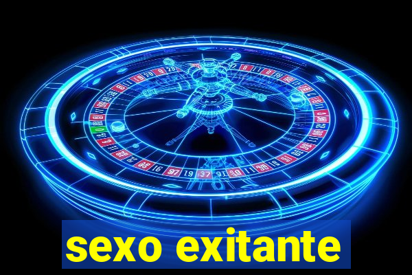 sexo exitante